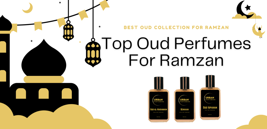 Top Oud Perfumes in Pakistan for Ramadan